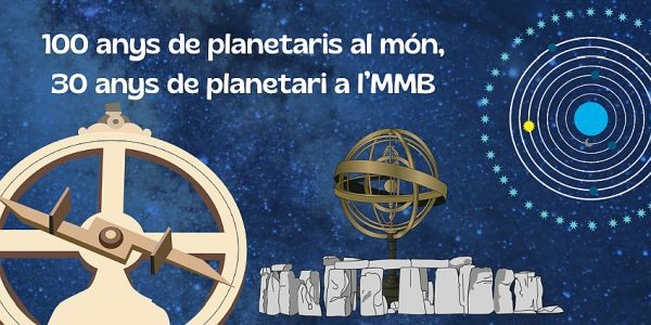 Cicle de conferències '100 anys de planetaris al món, 30 anys de planetari a l’MMB'