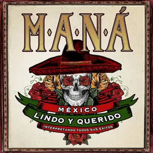 Concert "MANÁ. México Lindo y Querido” 2024 Tour