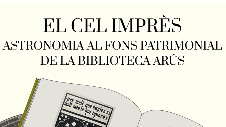 Exposició “El cel imprès: astronomia al fons patrimonial de la Biblioteca Arús”