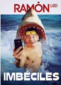 Espectacle "Imbéciles", de Ramón cómico