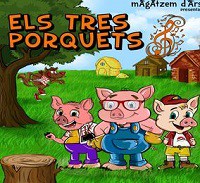 Musical familiar "Els Tres Porquets", a càrrec de la Cia. Magatzem d'Arts