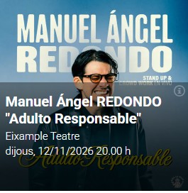 Espectacle "Adulto responsable" amb Manuel Ángel REDONDO