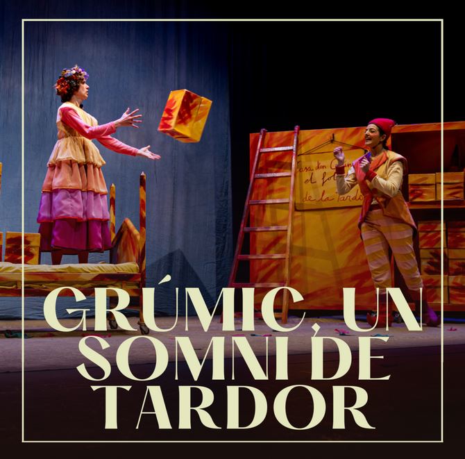 Espectacle familiar "Grúmic, un somni de tardor"