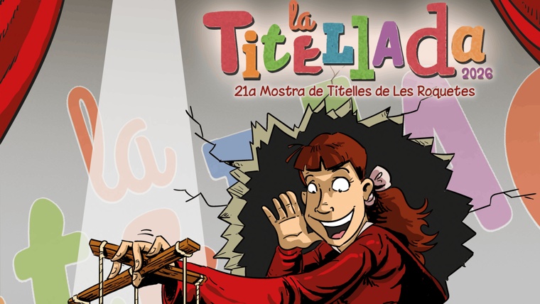 Imagen de "La Titellada 2026. Mostra de Titelles de les Roquetes" en Barcelona.