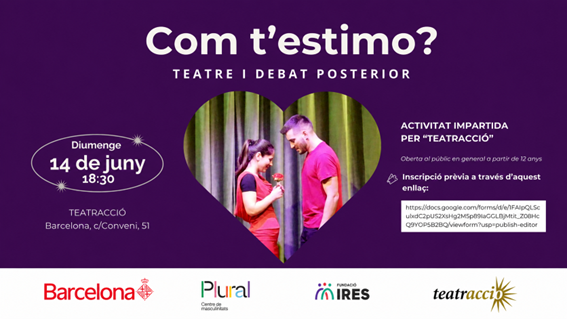 Fòrum amb representació teatral i debat "Com t'estimo"
