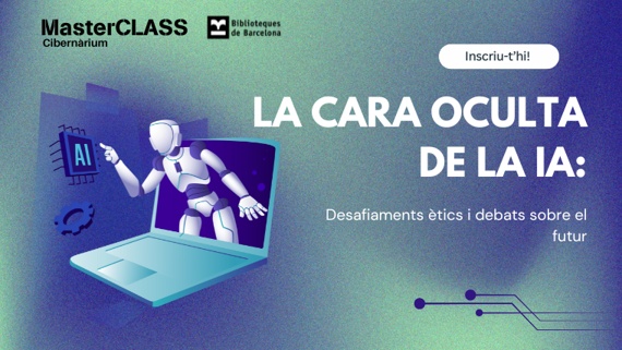 Masterclass. La cara oculta de la IA: desafiaments ètics i debats sobre el futur