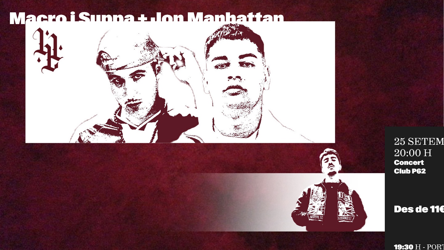 Concert "Macro i Suppa + Jon Manhattan"