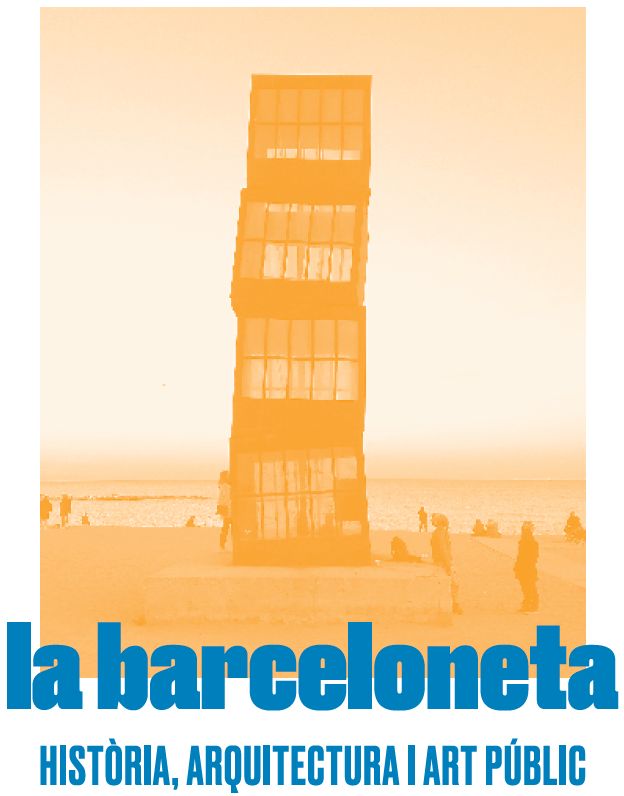 Ruta guiada 'La Barceloneta. Història, arquitectura i art públic'