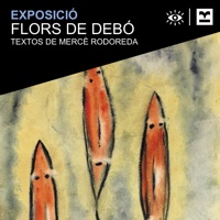 Exposició 'Flors de debò. Mercè Rodoreda'
