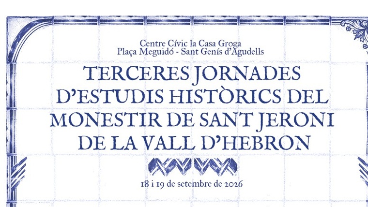 III Jornades d'estudis històrics del "Monestir de Sant Jeroni de la Vall d'Hebron"