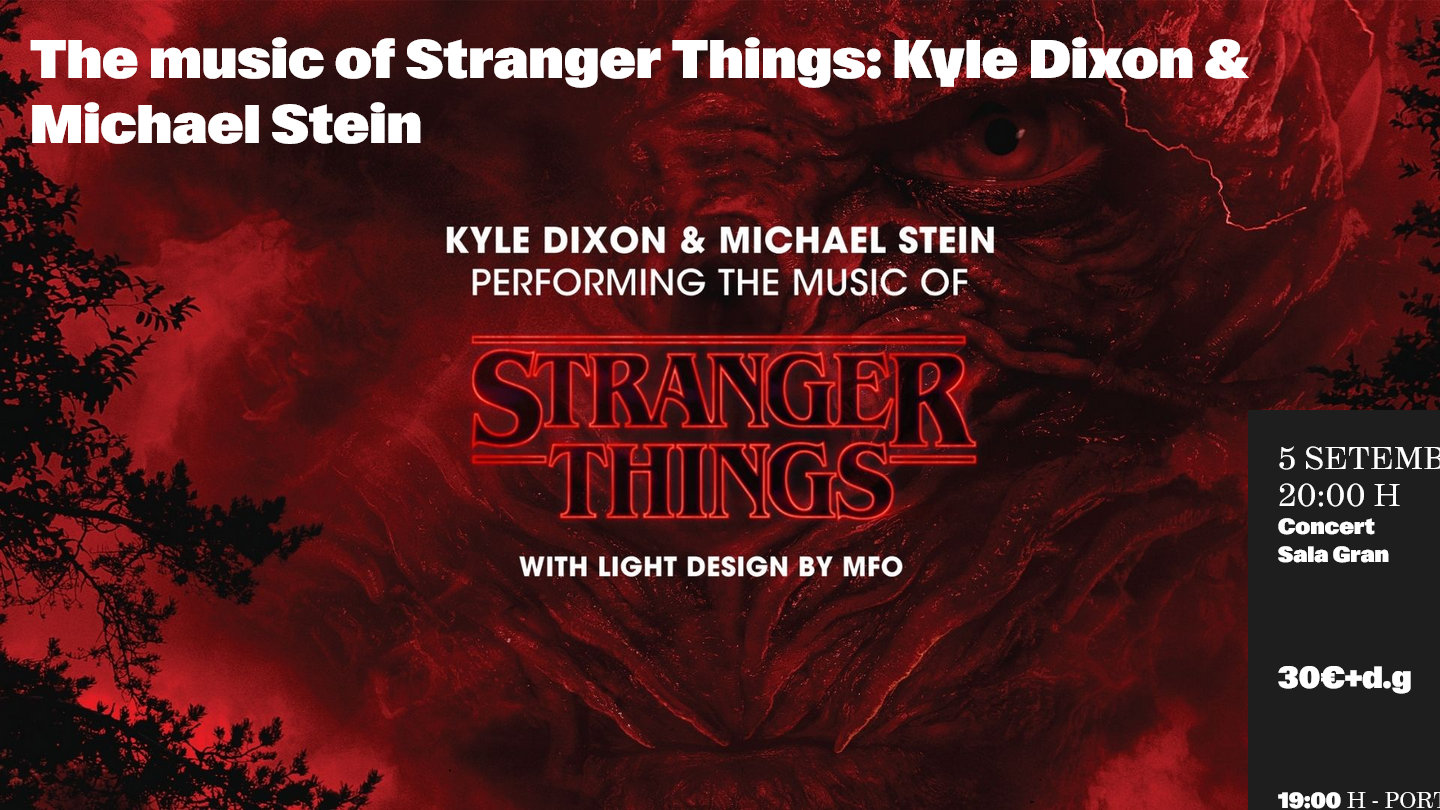 Concert "The music of Stranger Things: Kyle Dixon & Michael Stein "