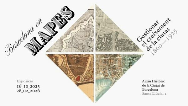 Exposició 'Barcelona en mapes: gestionar el creixement de la ciutat (1800-1925)'