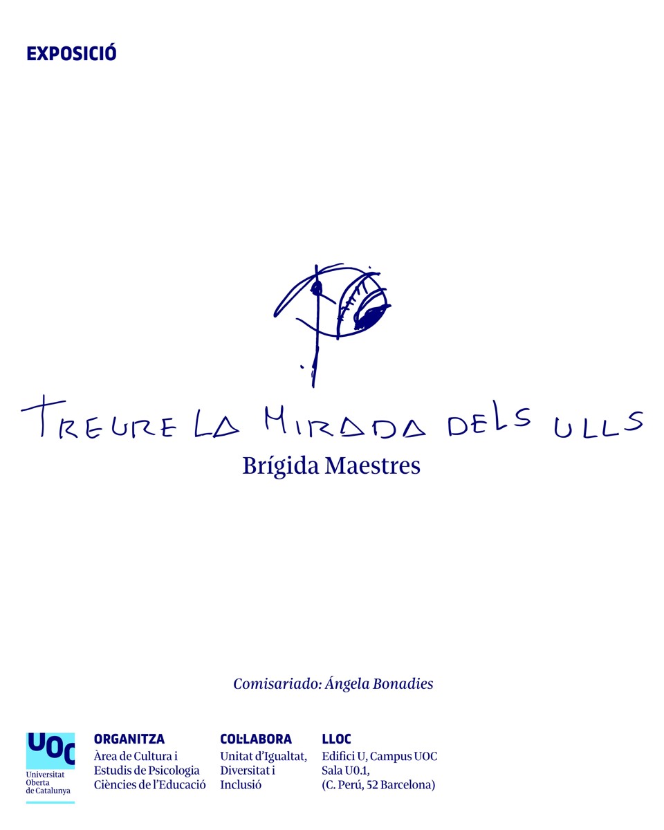 Exposició 'Treure la mirada dels ulls', de Brígida Maestres
