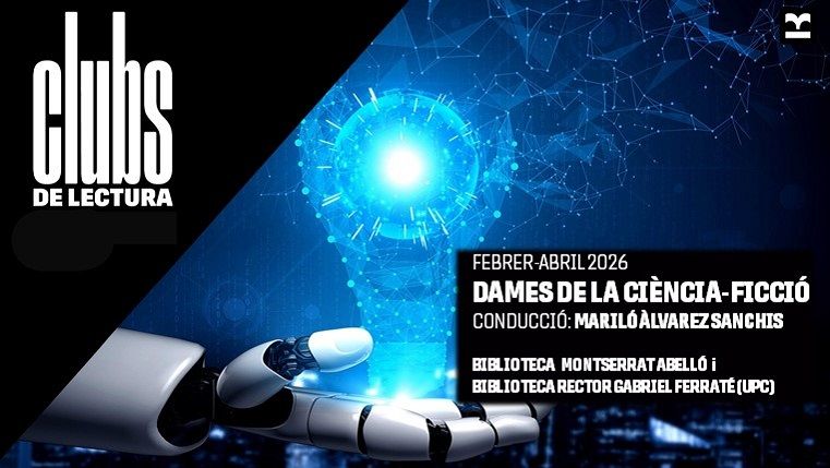 Club de lectura puntual 'Dames de la ciència-ficció', a càrrec de Mariló Àlvarez