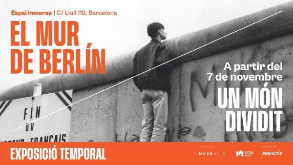 Exposició 'El Mur de Berlín. Un món dividit'