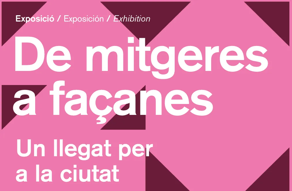 Exposició 'De mitgeres a façanes. Un llegat per a la ciutat. Sarrià - Sant Gervasi'