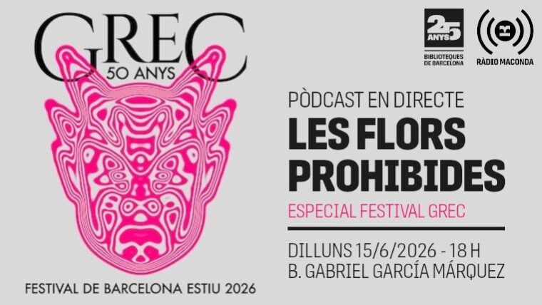 Pòdcast en directe: "Les flors prohibides". Especial Festival Grec