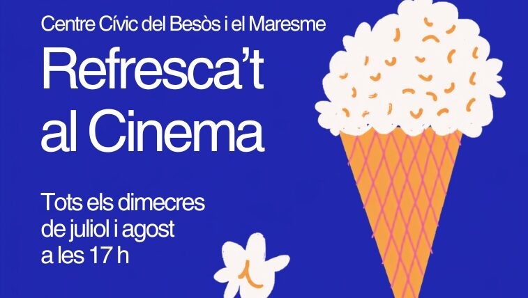 Cicle 'Refresca’t al cinema'