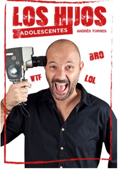 Espectacle "Los hijos adolescentes. El club de los malos padres", amb Andrés Torres