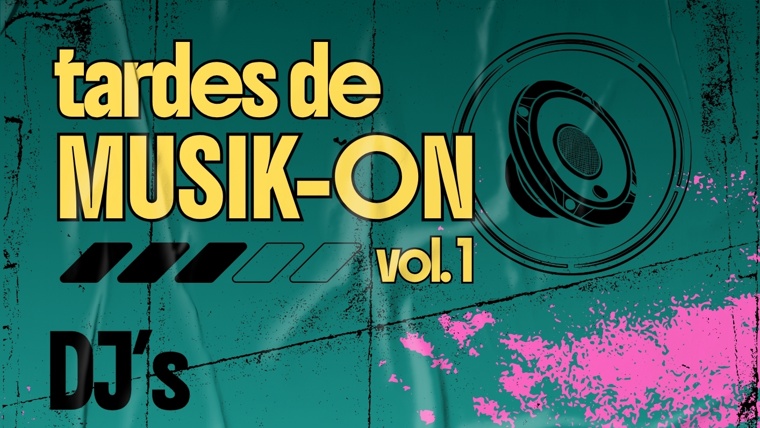 Tardes de MUSIK-ON Vol.1