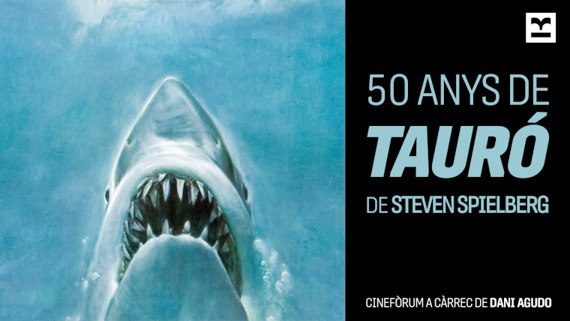 La Claqueta. 50 anys de 'Tauró' de Steven Spielberg