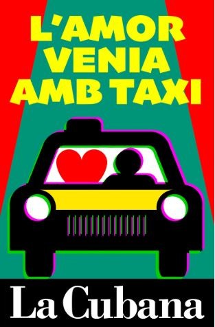 Musical "L'amor venia amb taxi", amb La Cubana