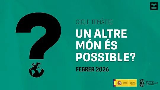 Cicle temàtic 'Un altre món és possible?' - 'Dones i migrades: doble vulnerabilitat, més protecció'