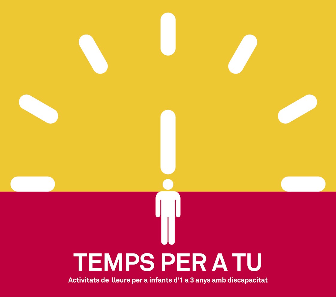 Programa "Temps per a tu" Activitats de lleure per a infants d'1 a 5 anys amb discapacitat